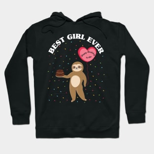 Happy birthday to the best girl ever, funny cute baby sloth holding a birthday cake Hoodie